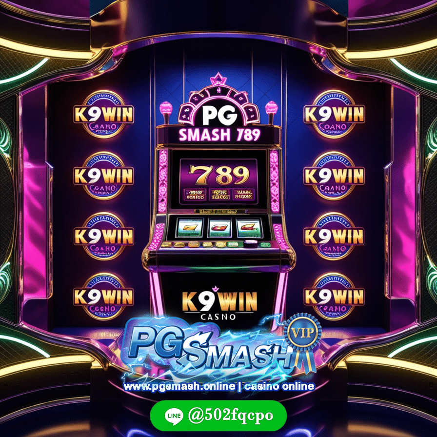 สล็อต k9win เว็บสล็อต pg เว็บตรง PG SMASH 789 PGsmash 2025